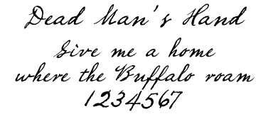 A Wild West style font called Dead Man's Hand from the Walden Font Co. It is part of the Wild West Press set of fonts.